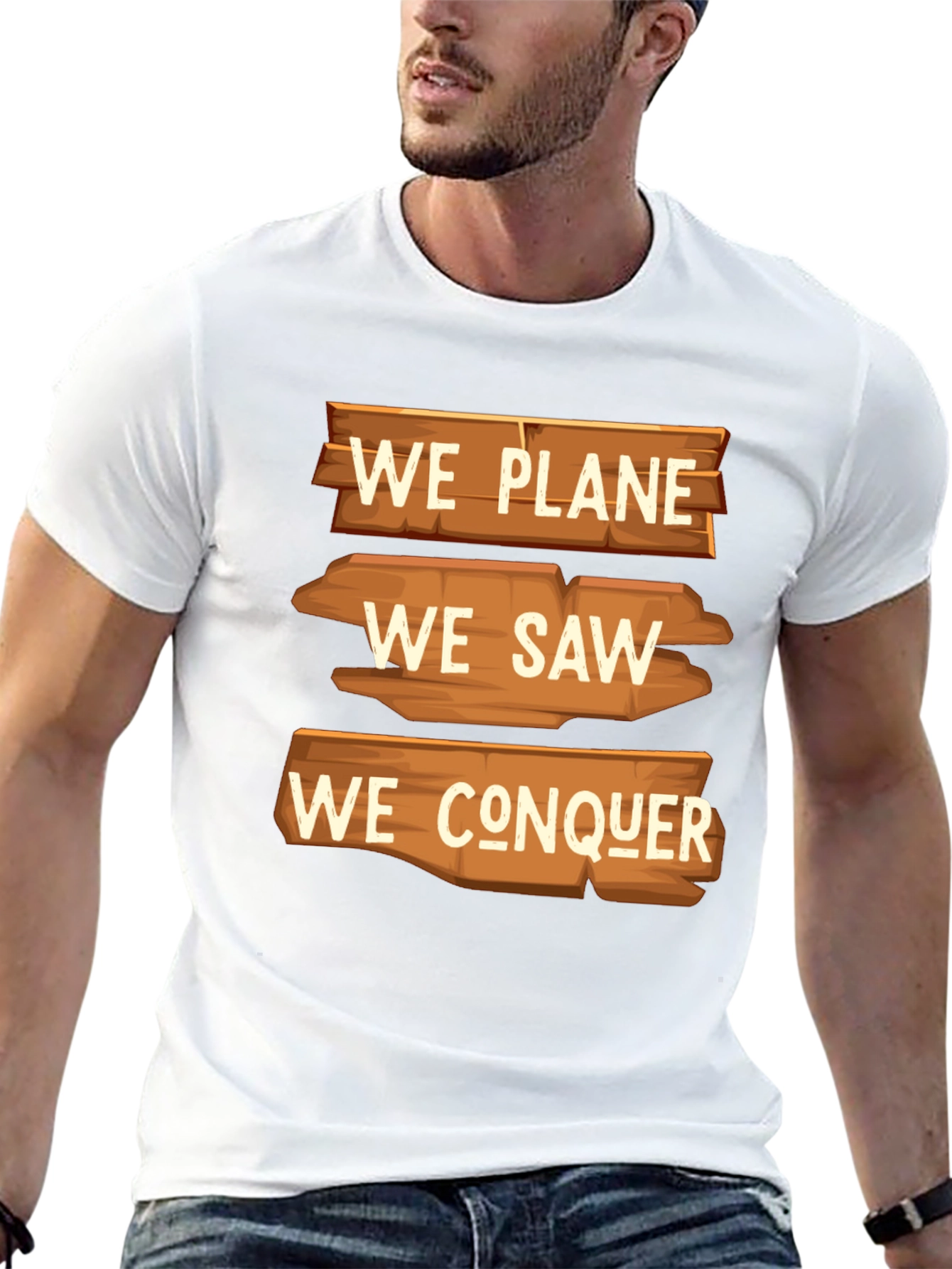 We Plane We Saw We Conquer Graphic T-Shirt