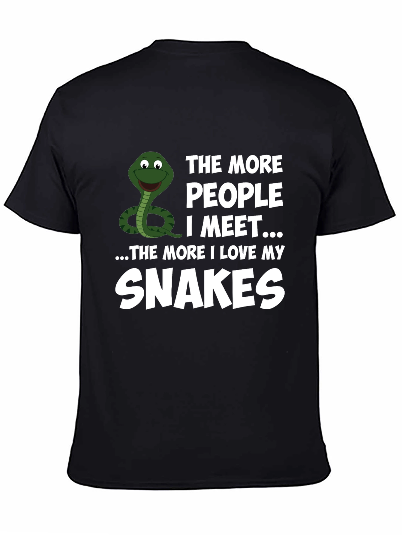 Funny Snake Lover T-Shirt: The More People I Meet...