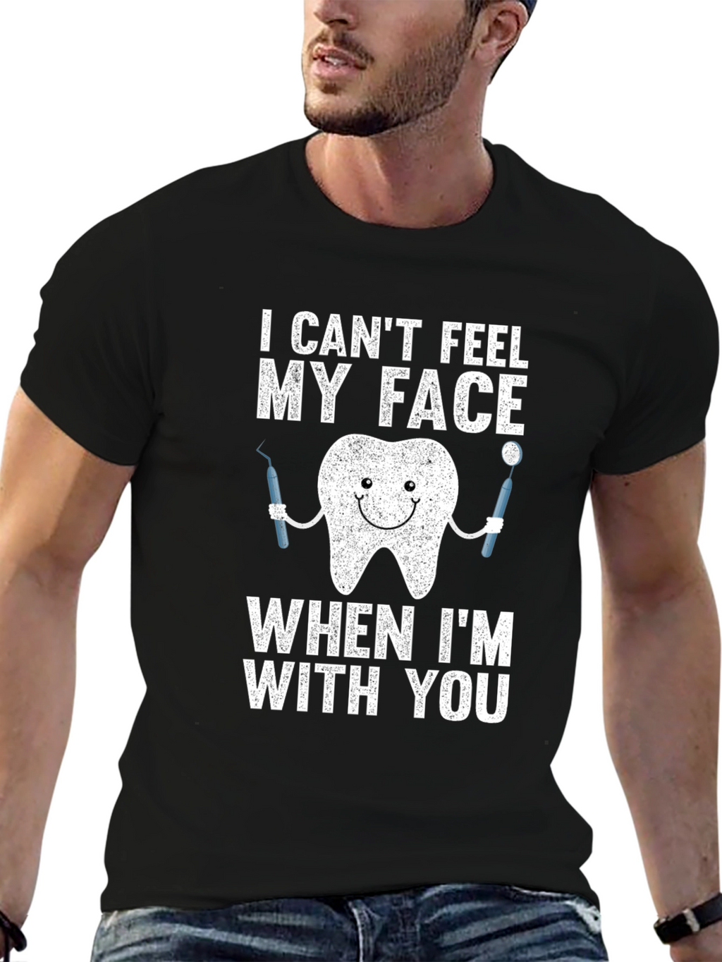 Funny Dentist T-Shirt - I Cant Feel My Face