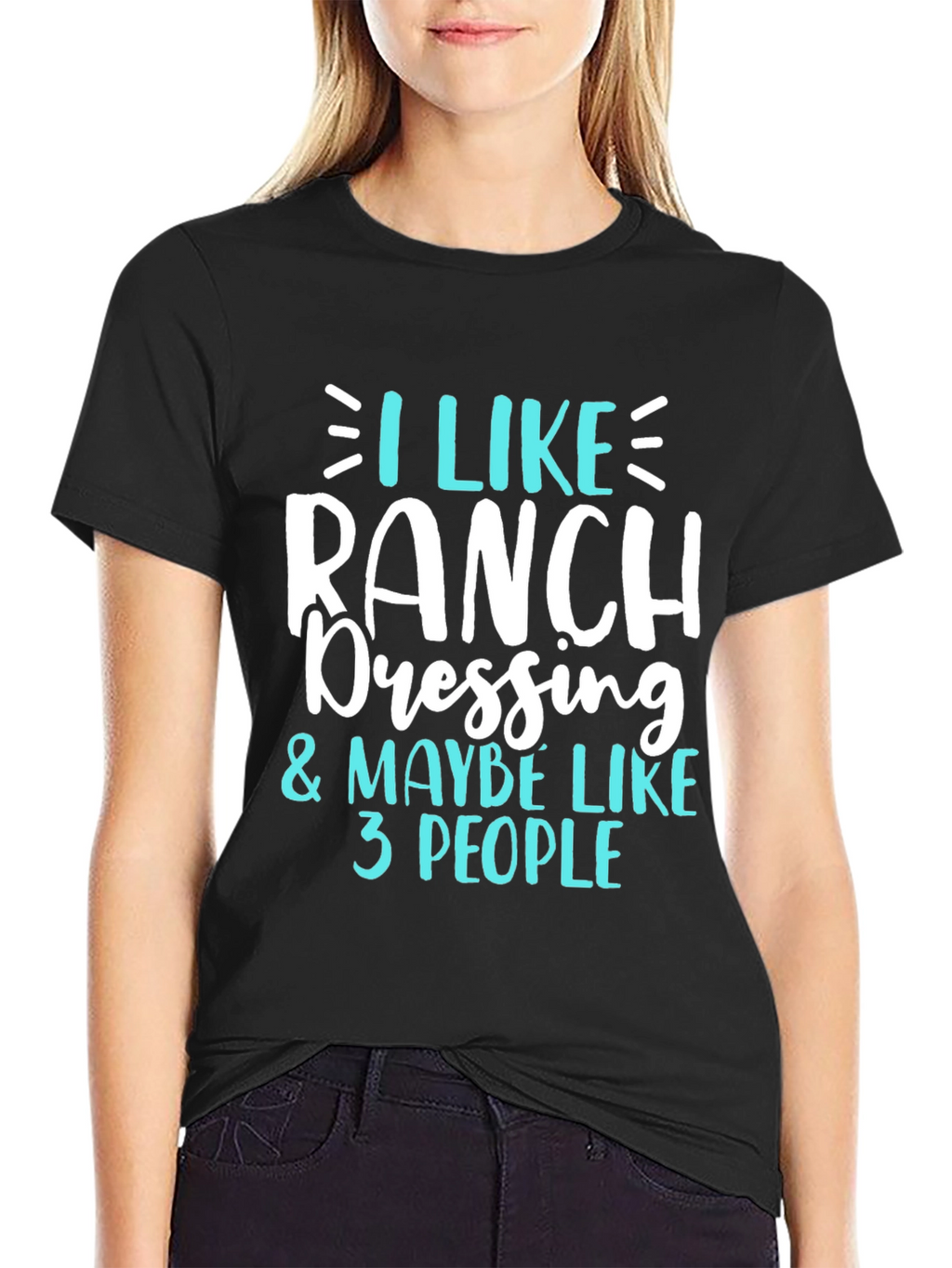 I Like Ranch Dressing Funny T-Shirt