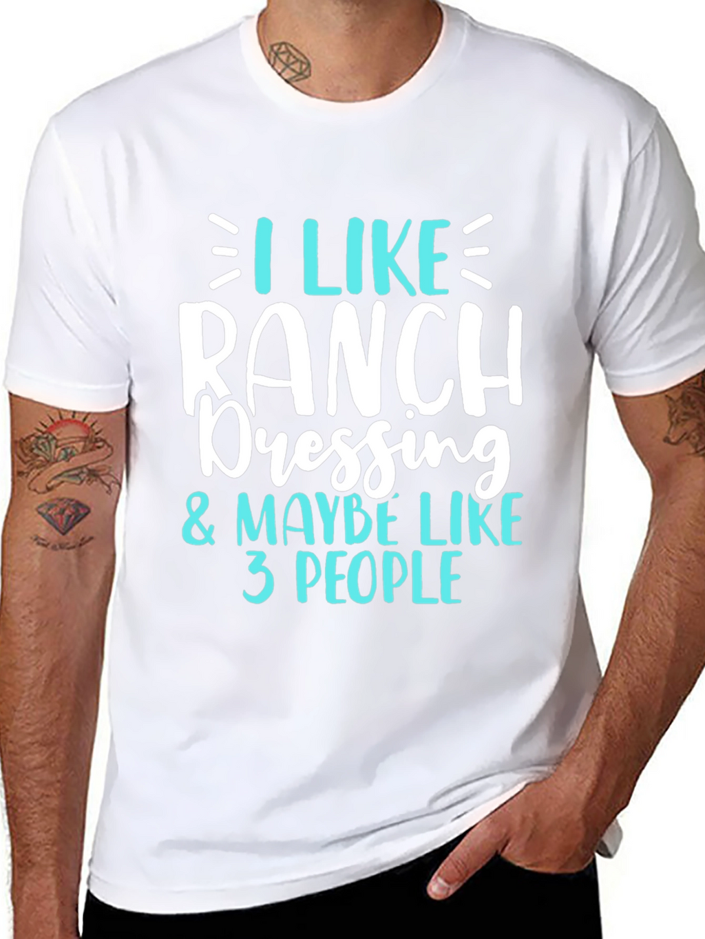 I Like Ranch Dressing Funny T-Shirt