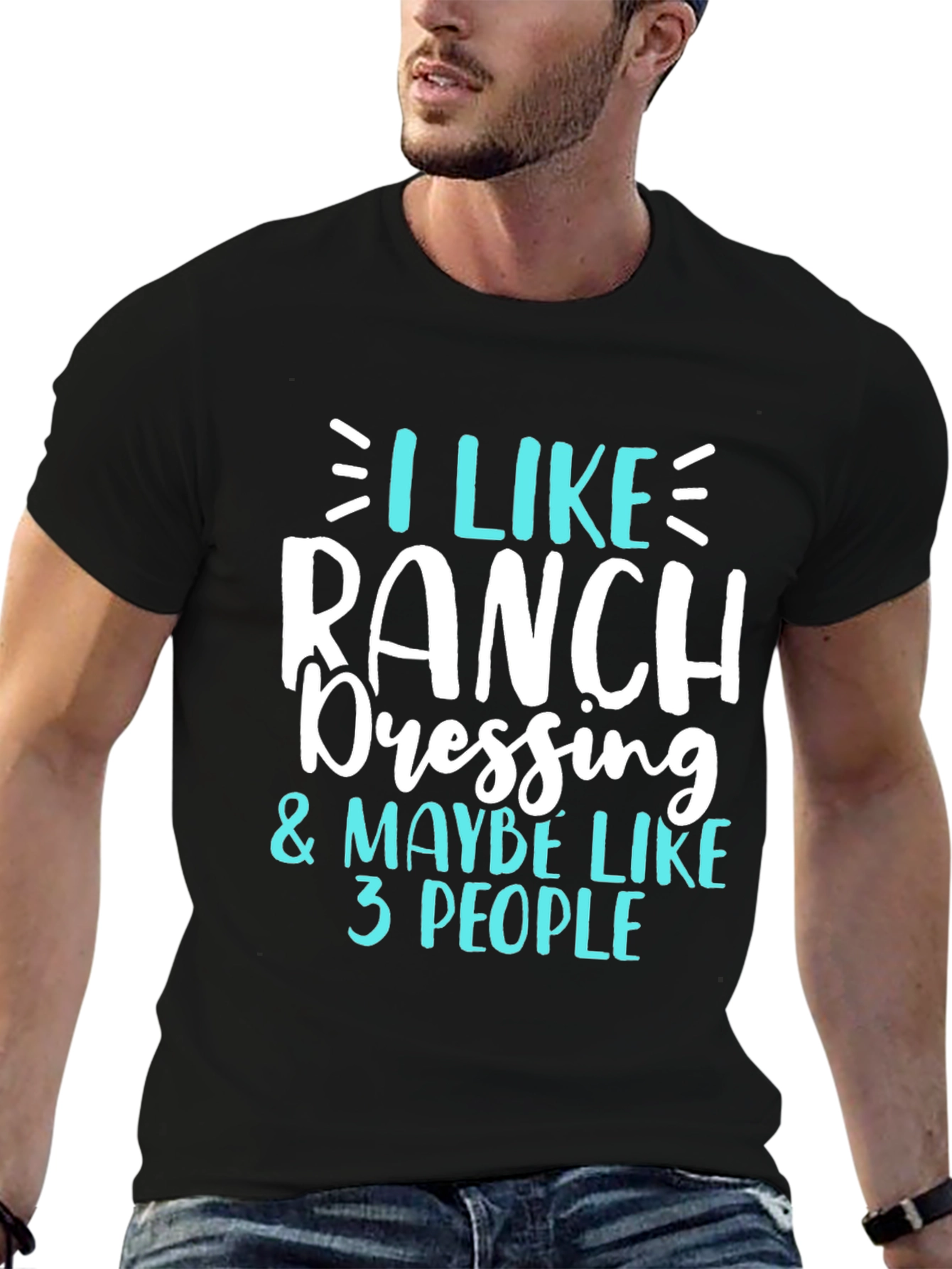 I Like Ranch Dressing Funny T-Shirt