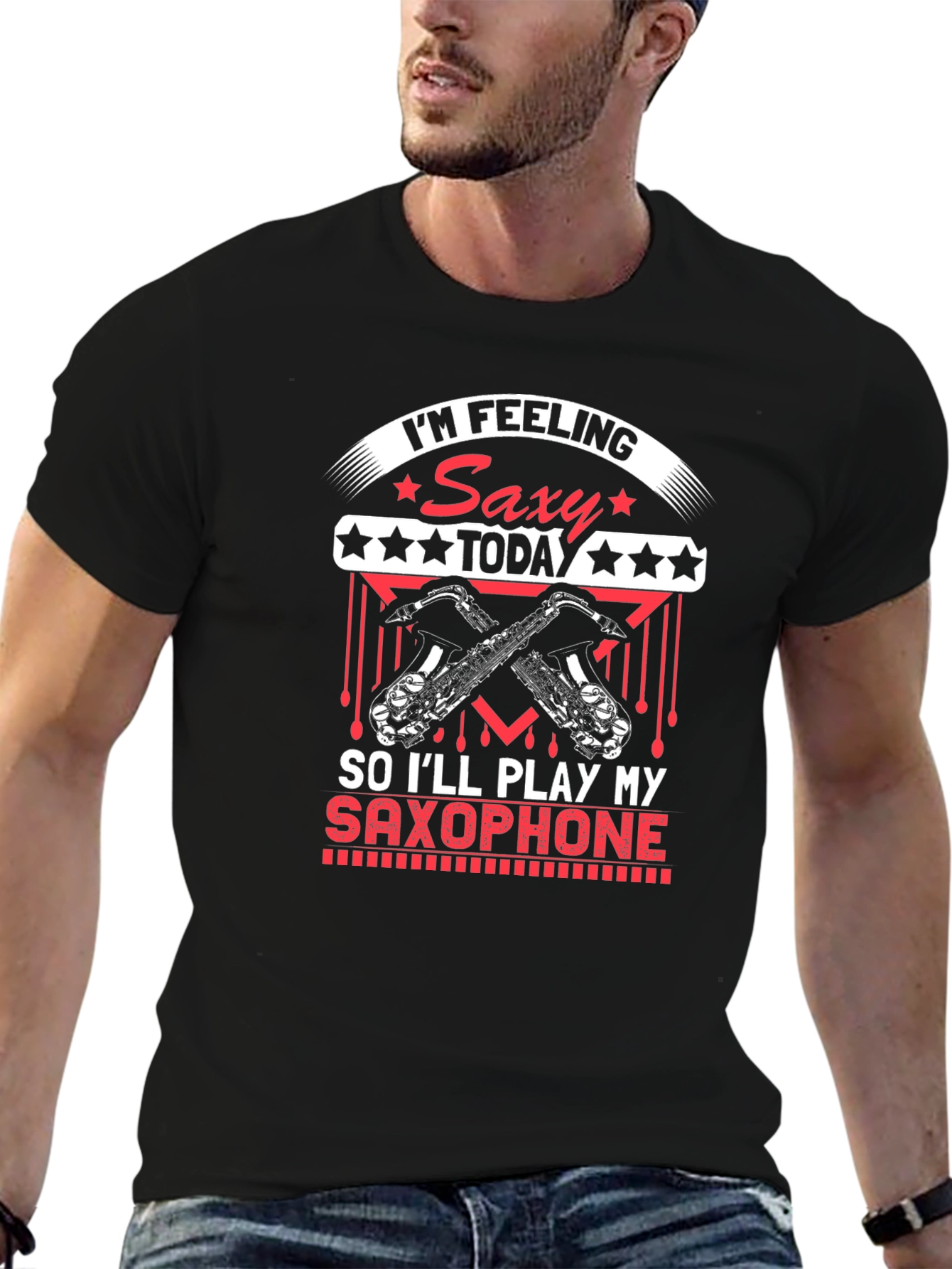 Im Feeling Saxy Today T-Shirt