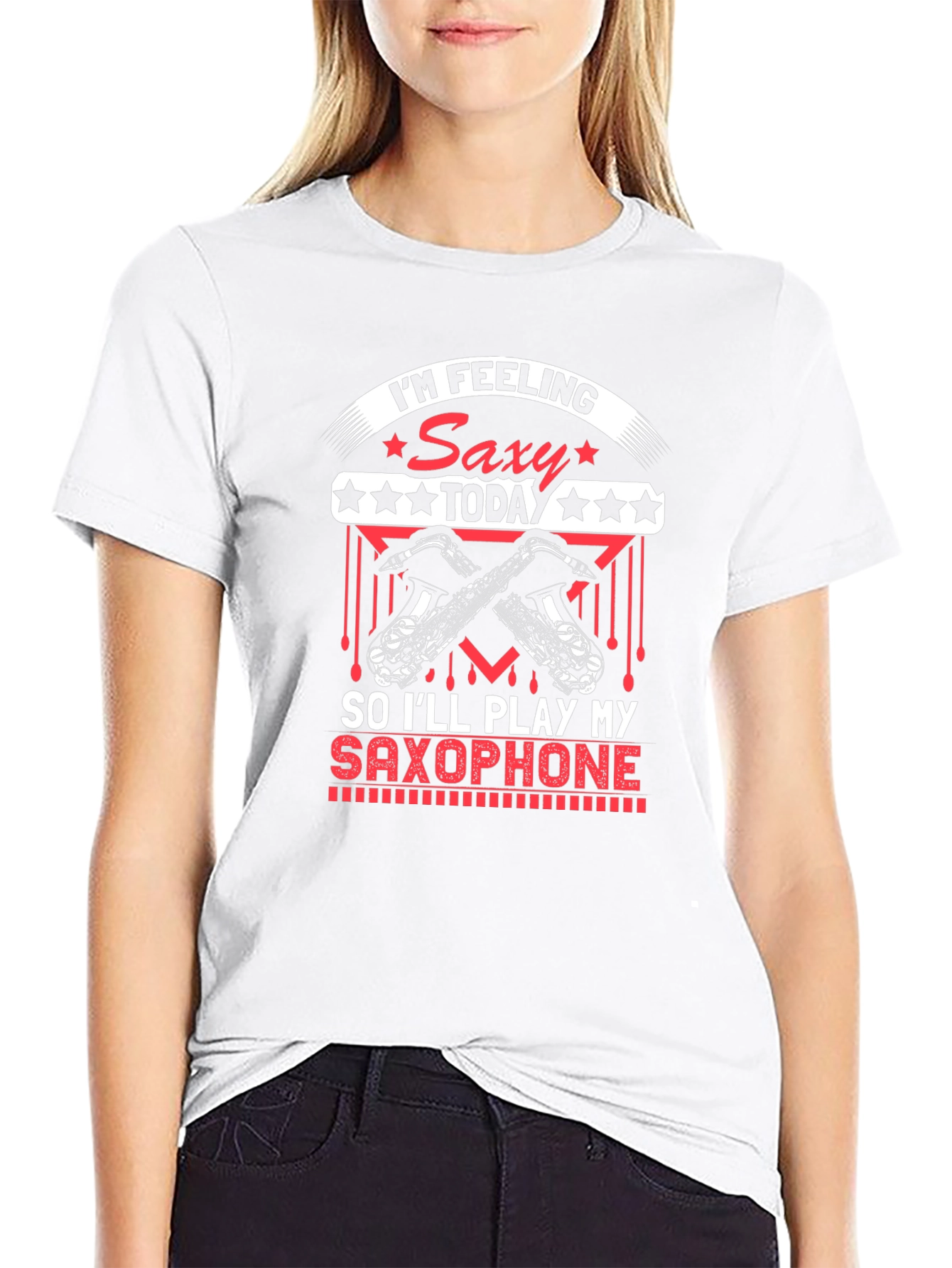 Im Feeling Saxy Today T-Shirt