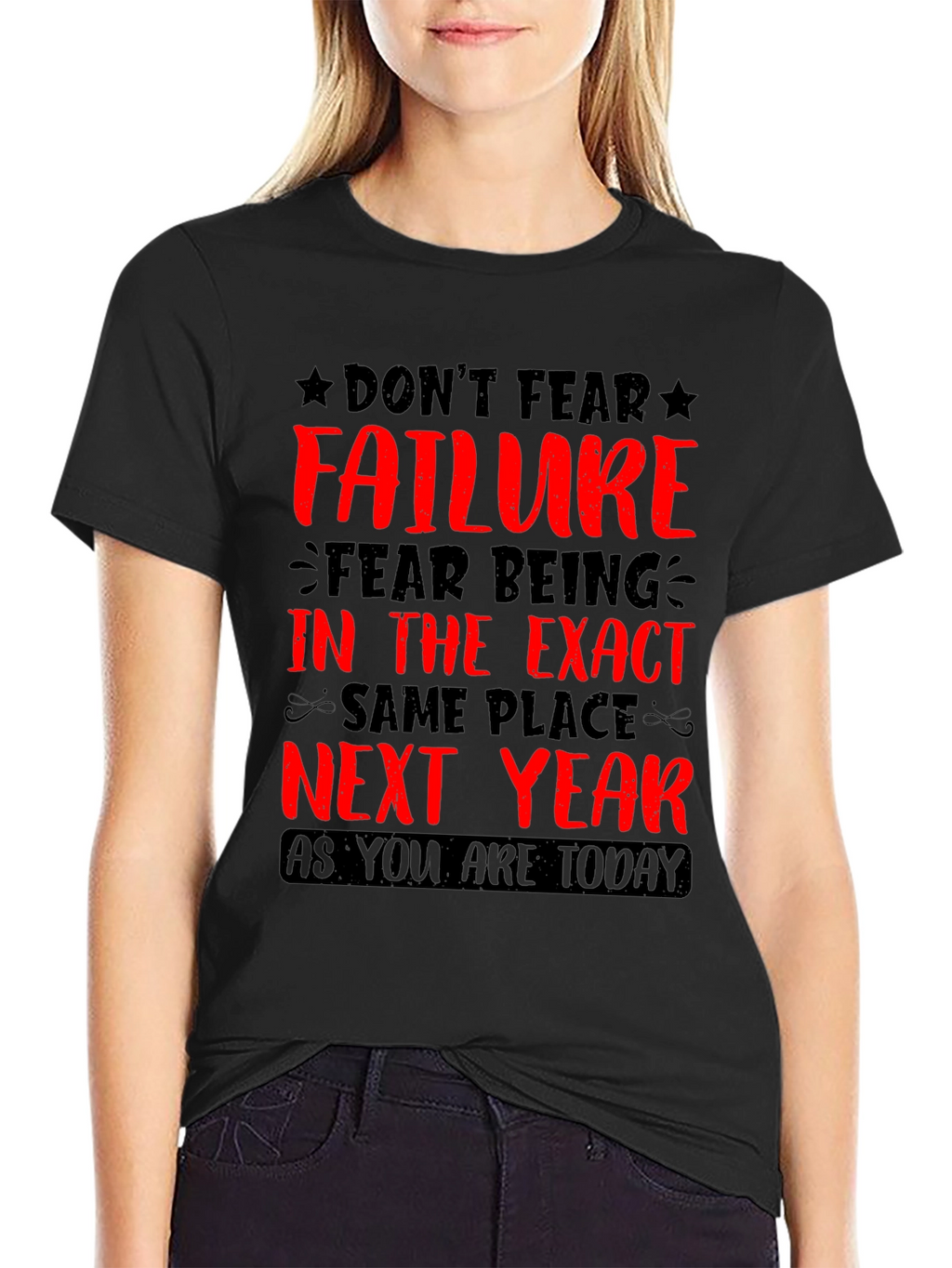 Motivational Graphic T-Shirt: Dont Fear Failure
