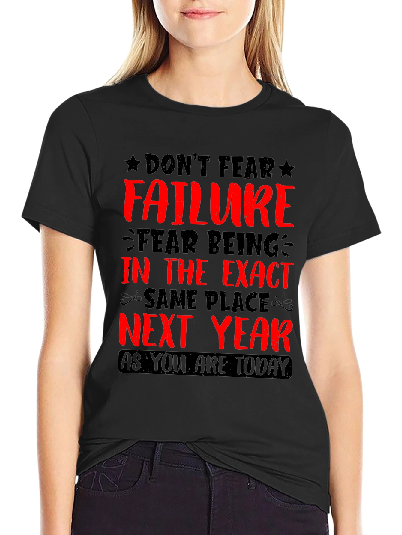 Motivational Graphic T-Shirt: Dont Fear Failure