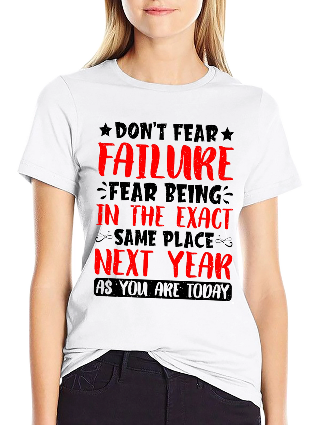 Motivational Graphic T-Shirt: Dont Fear Failure