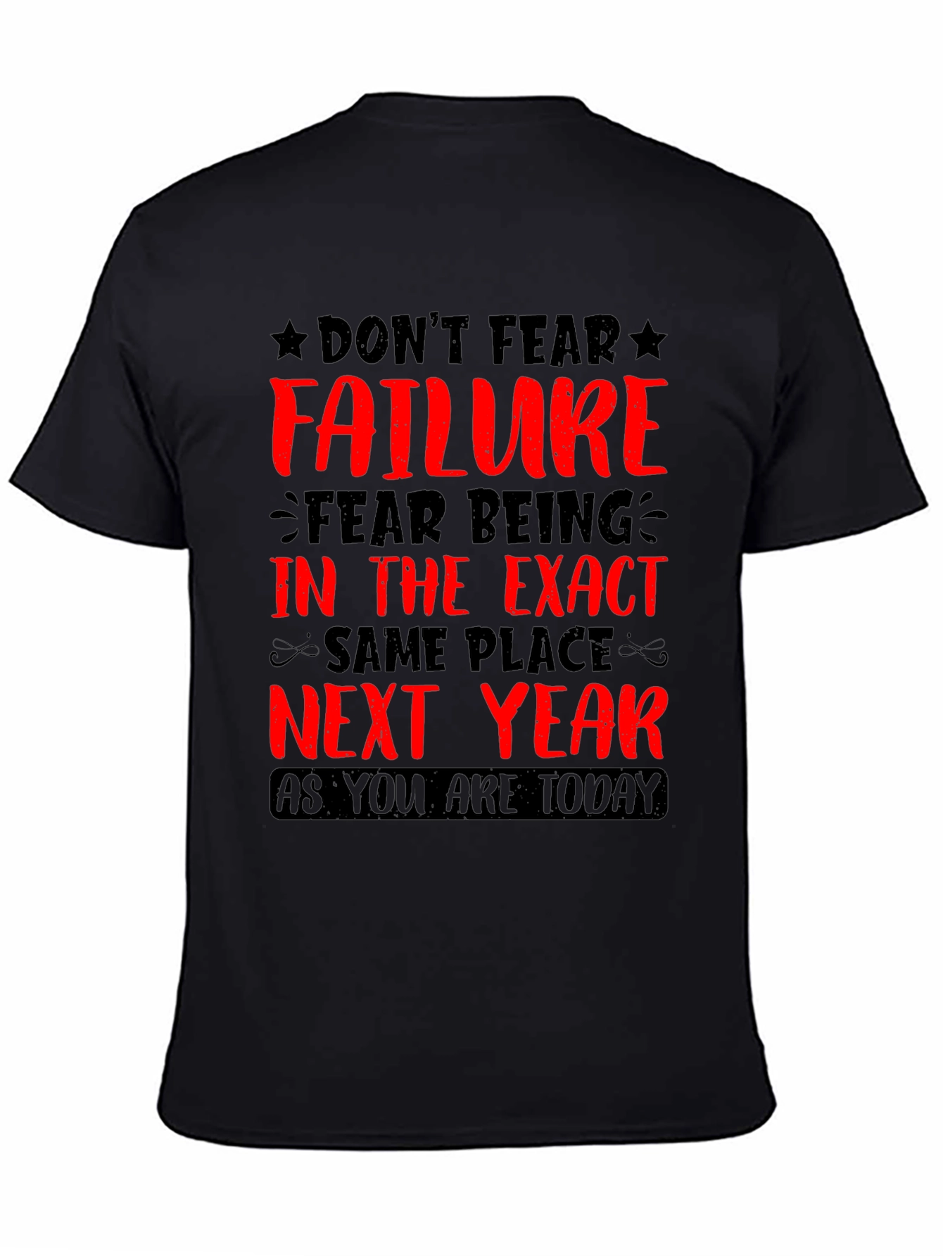 Motivational Graphic T-Shirt: Dont Fear Failure