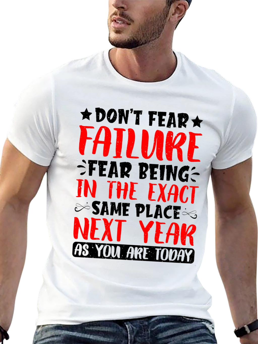 Motivational Graphic T-Shirt: Dont Fear Failure