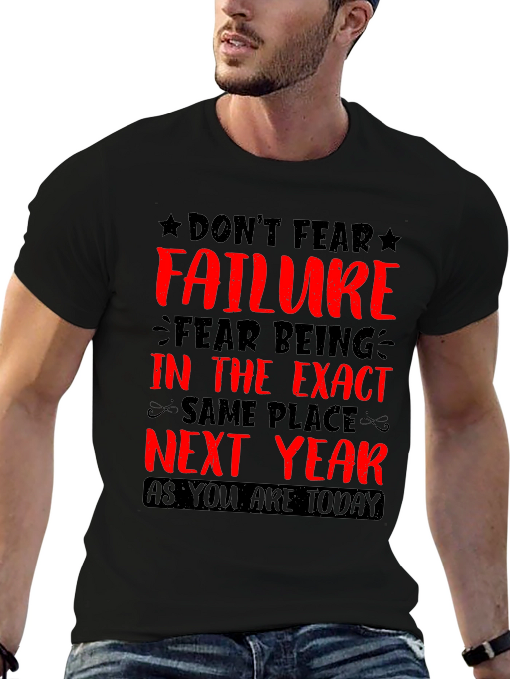 Motivational Graphic T-Shirt: Dont Fear Failure