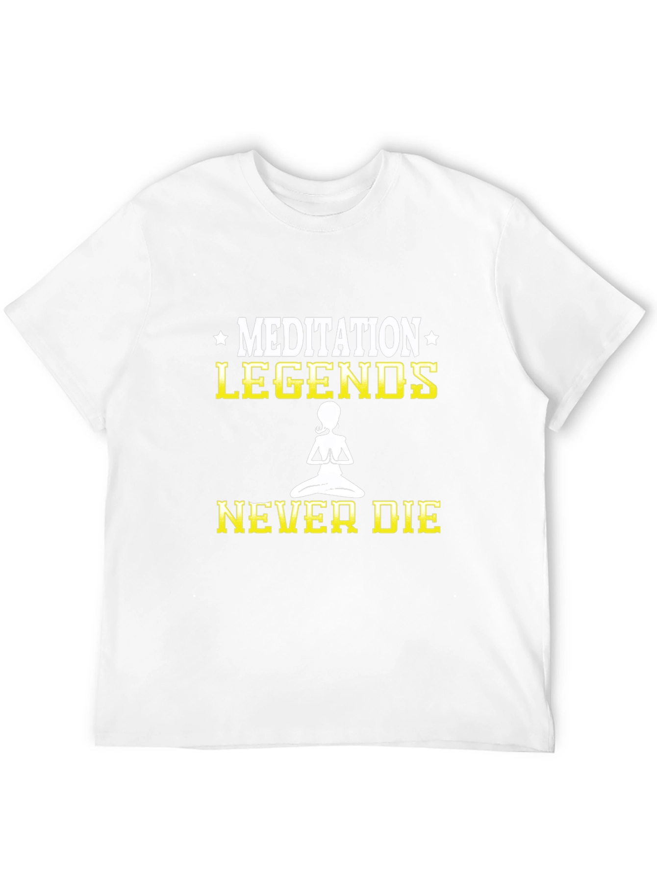 Meditation Legends Never Die T-Shirt