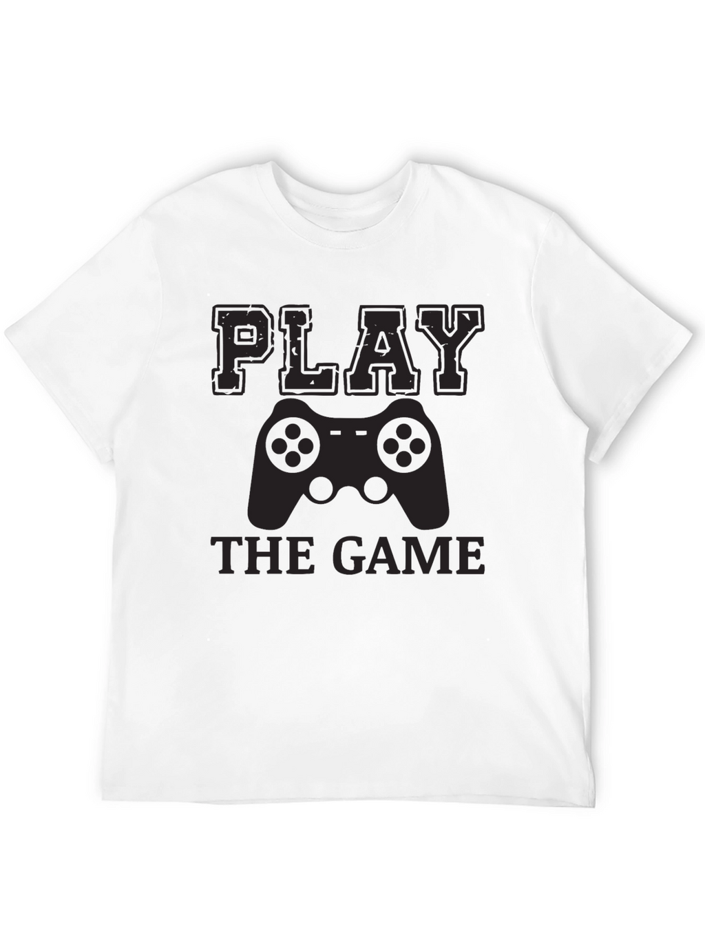 Play The Game T-Shirt - Gamer Style