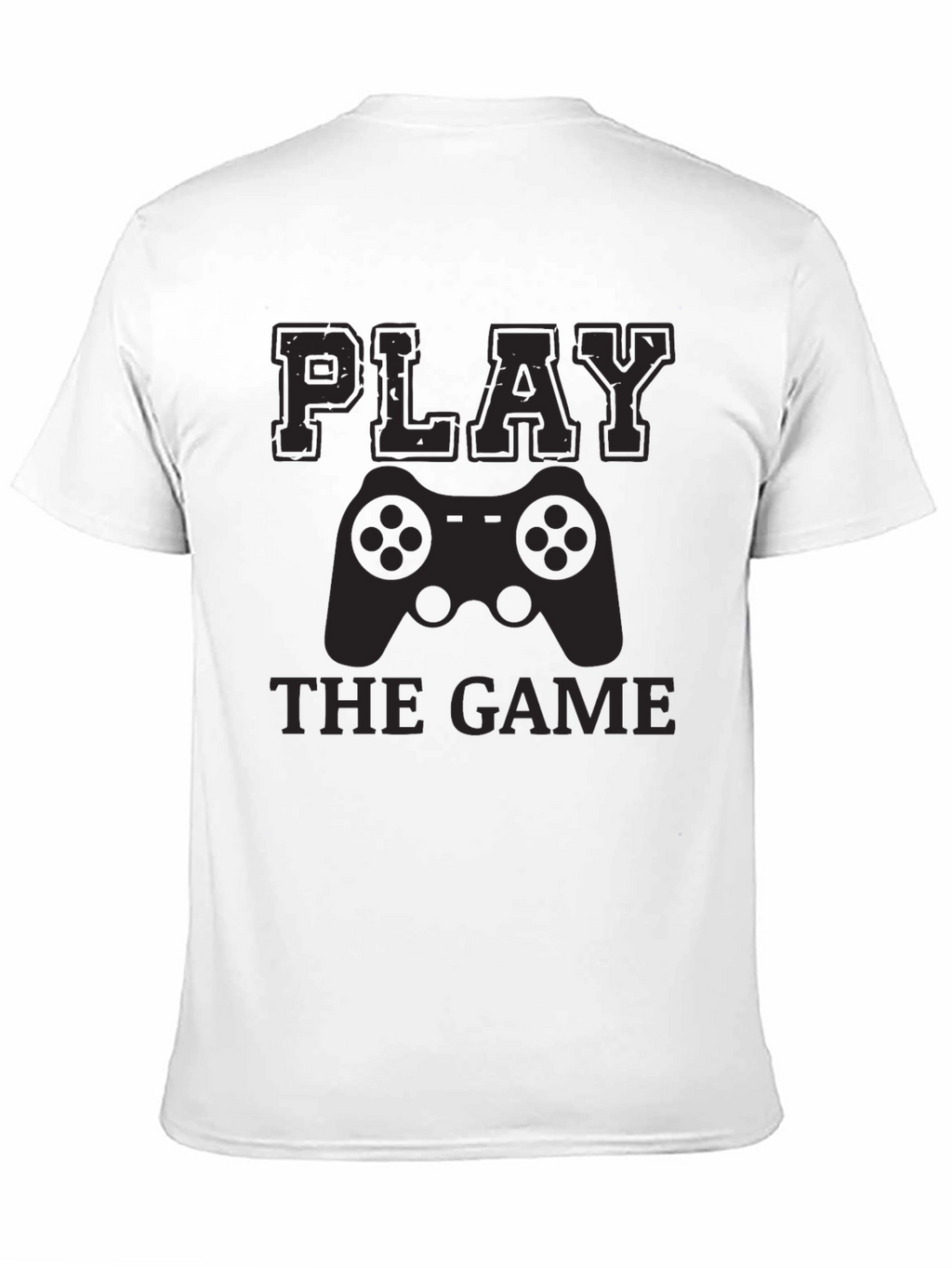 Play The Game T-Shirt - Gamer Style