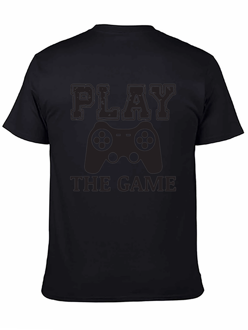 Play The Game T-Shirt - Gamer Style