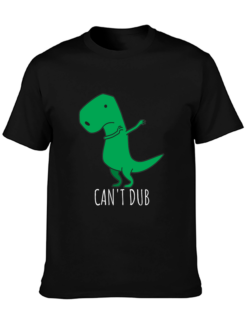 Funny Cant Dub Dinosaur T-Shirt