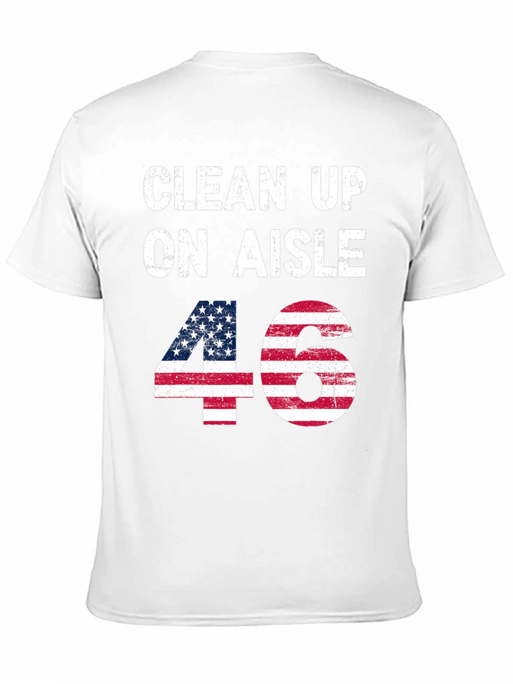 Clean Up On Aisle 46 American Flag Tee