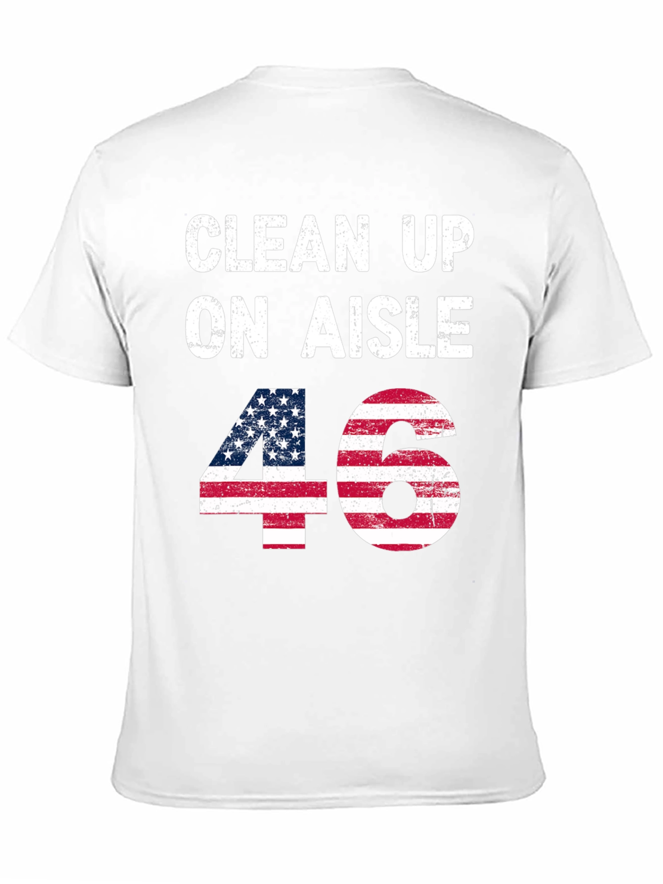 Clean Up On Aisle 46 American Flag Tee