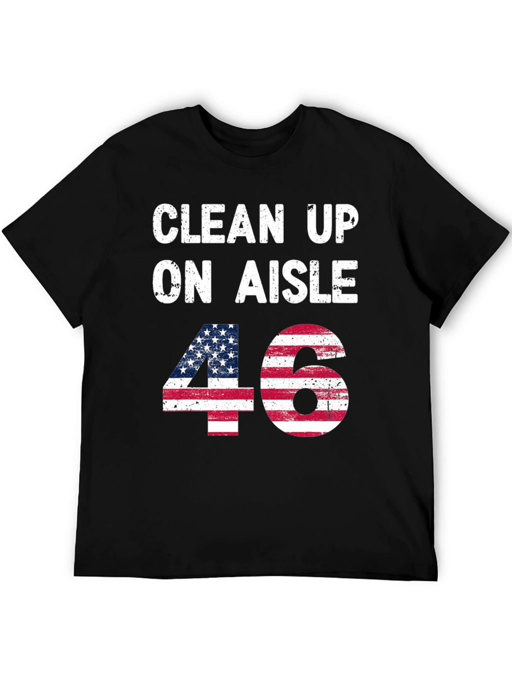 Clean Up On Aisle 46 American Flag Tee