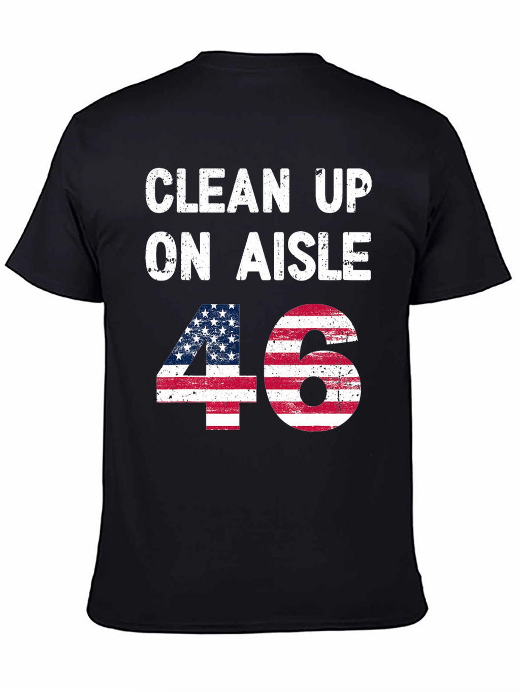 Clean Up On Aisle 46 American Flag Tee