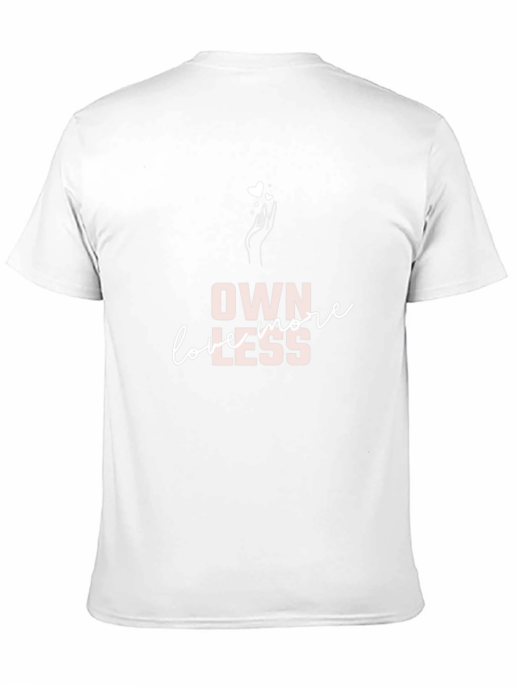 Own More Love Less Black Graphic Tee