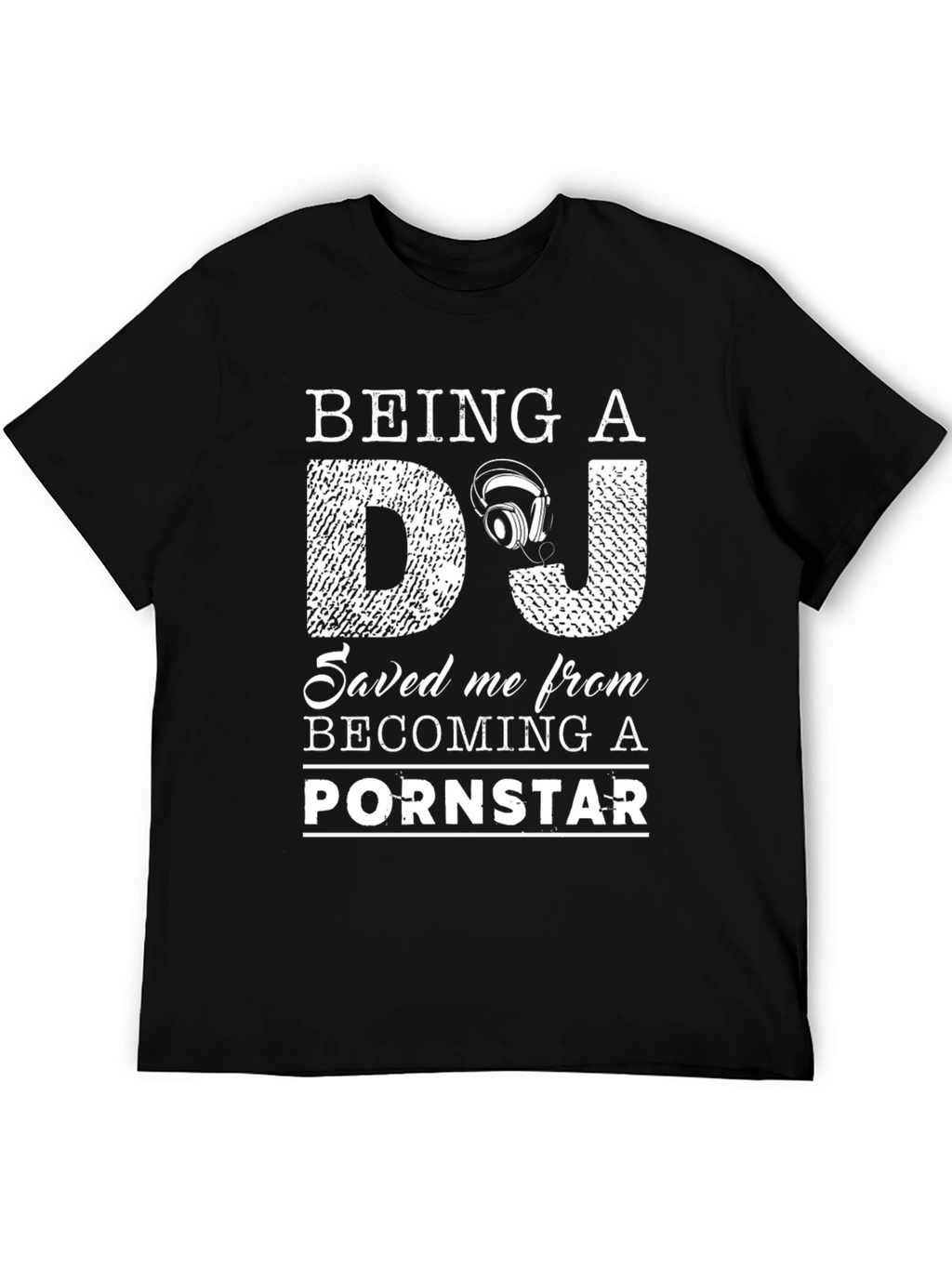 Being a DJ Funny Graphic T-Shirt