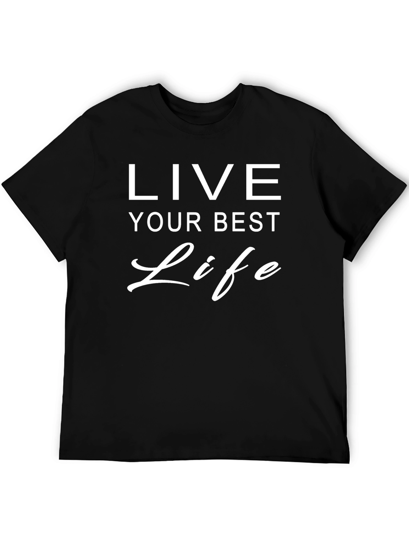 Live Your Best Life Graphic T-Shirt