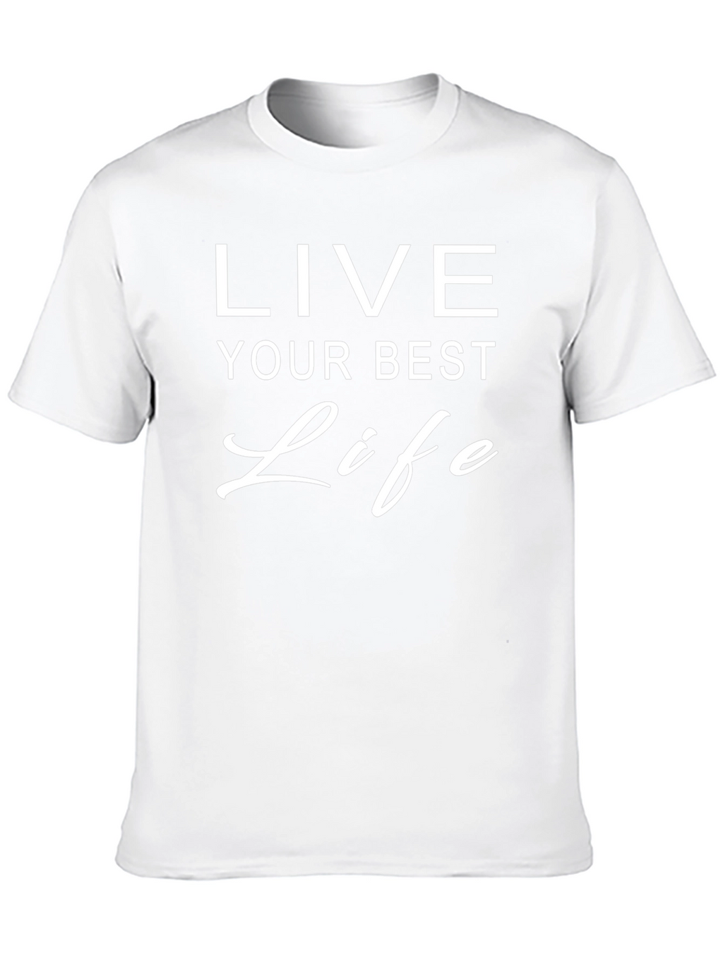 Live Your Best Life Graphic T-Shirt