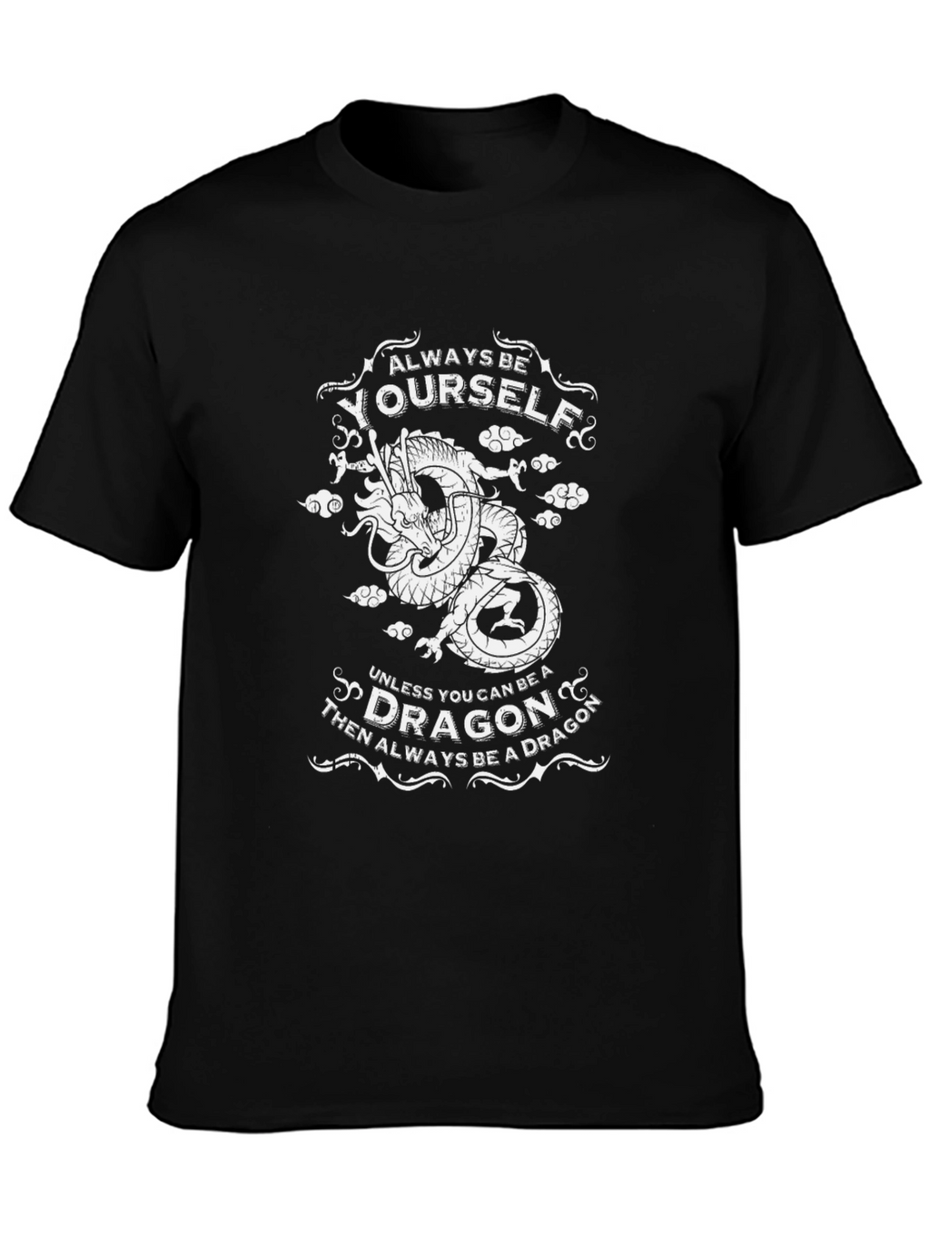 Dragon Graphic T-Shirt - Always Be Yourself