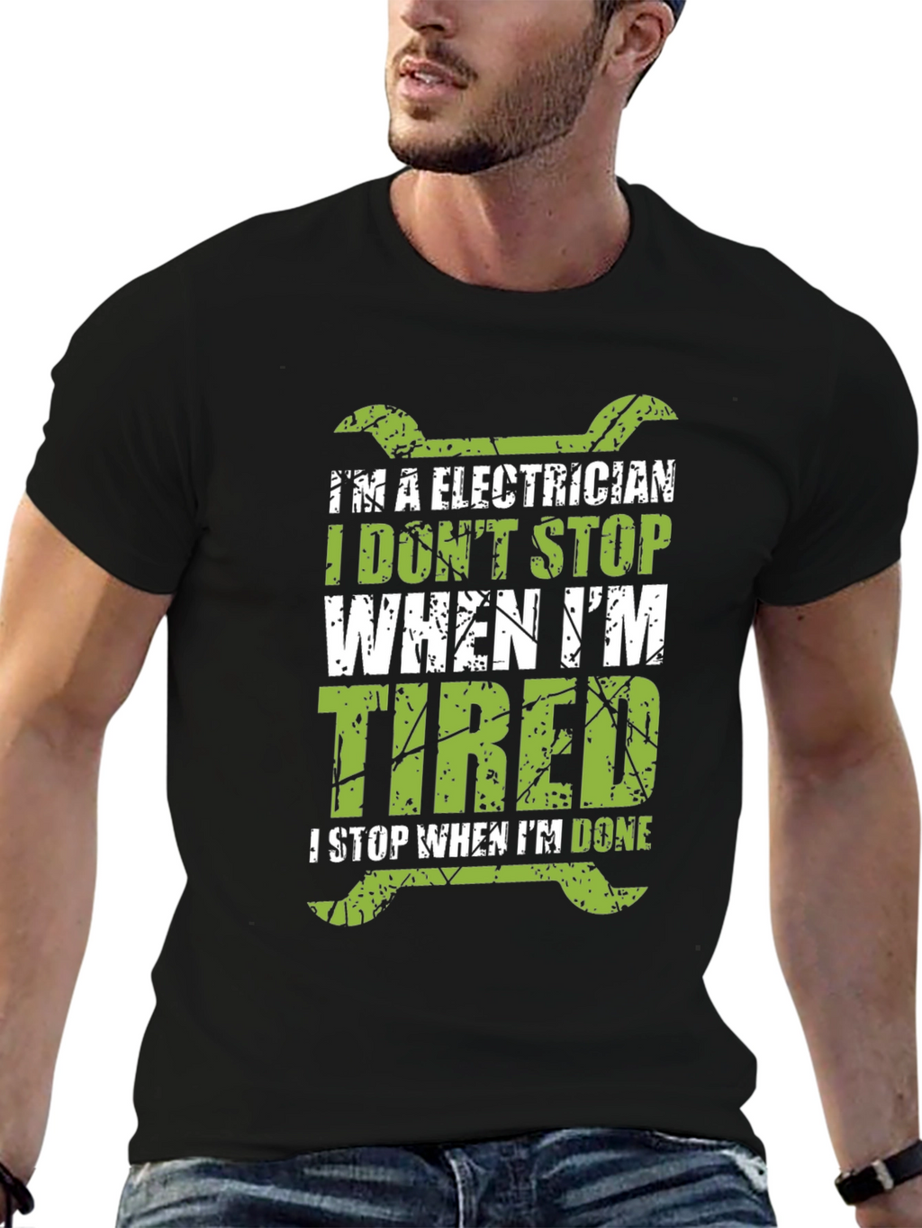 Electrician T-Shirt - I Dont Stop When Im Tired