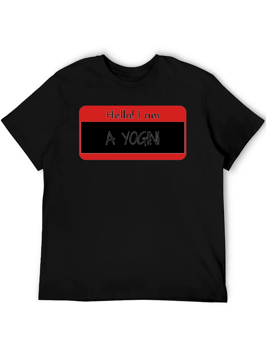 Hello! I am A Yogini - Black T-Shirt