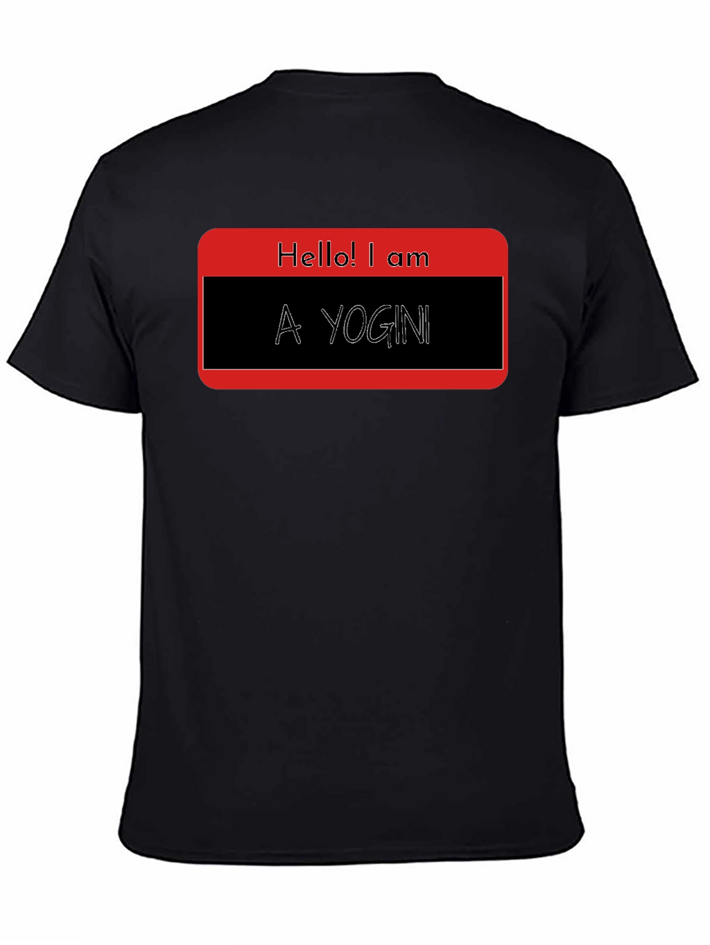 Hello! I am A Yogini - Black T-Shirt