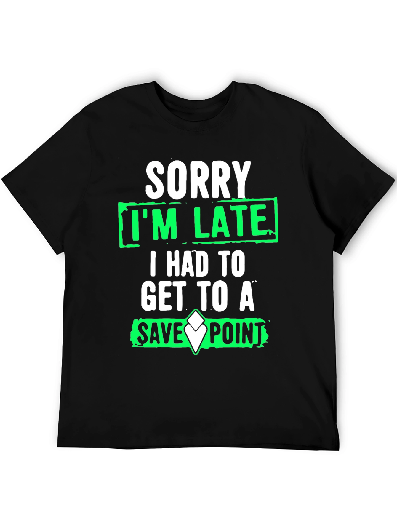 Gamer Humor T-Shirt - Sorry Im Late Save Point Tee