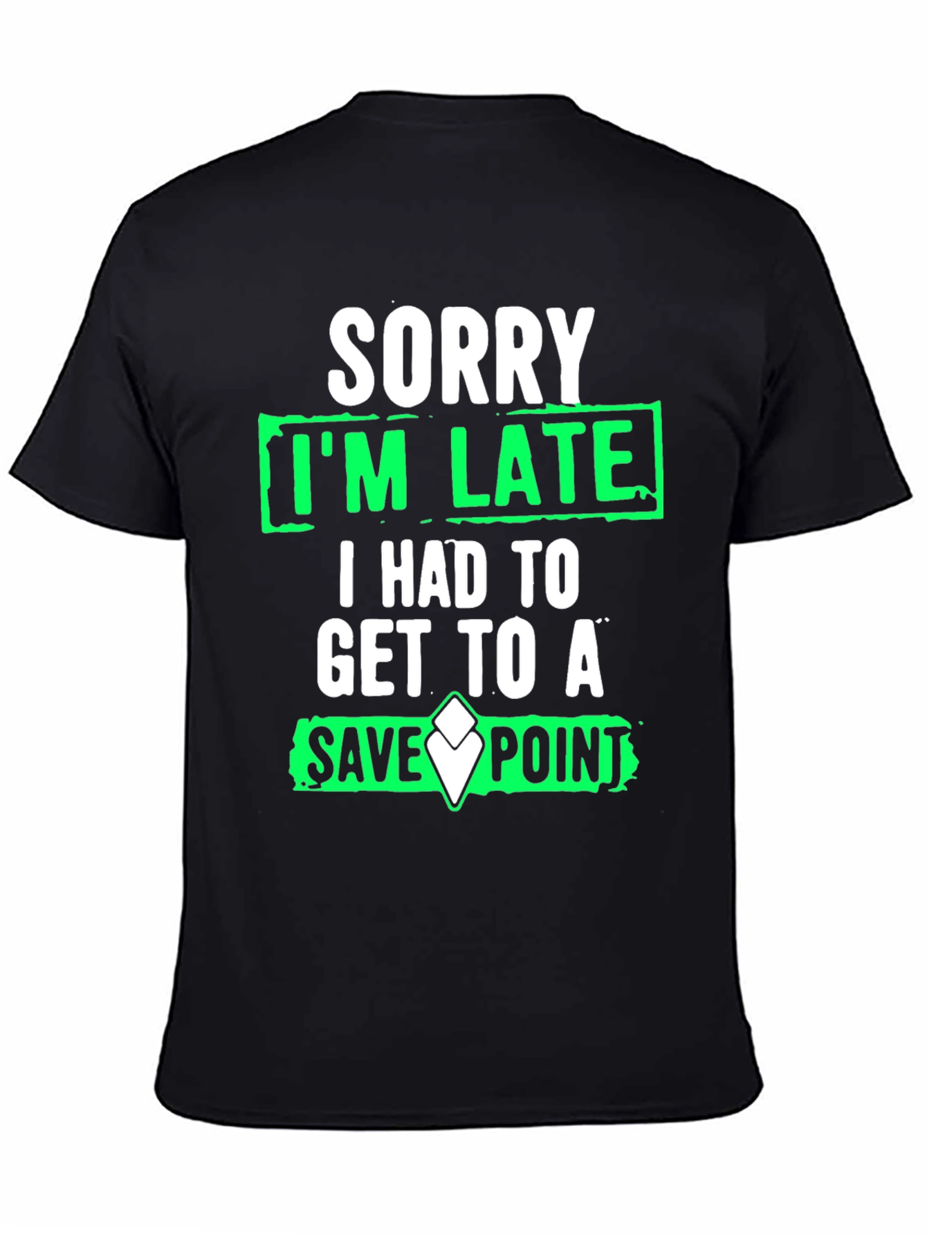 Gamer Humor T-Shirt - Sorry Im Late Save Point Tee