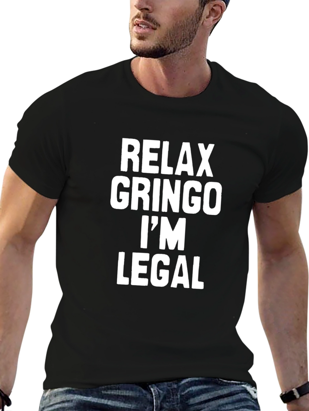 Relax Gringo Im Legal Sarcastic T-Shirt