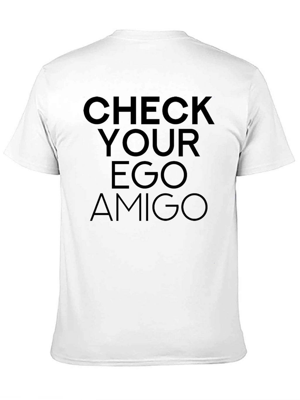 Check Your Ego Amigo Tee - Mens Black T-Shirt