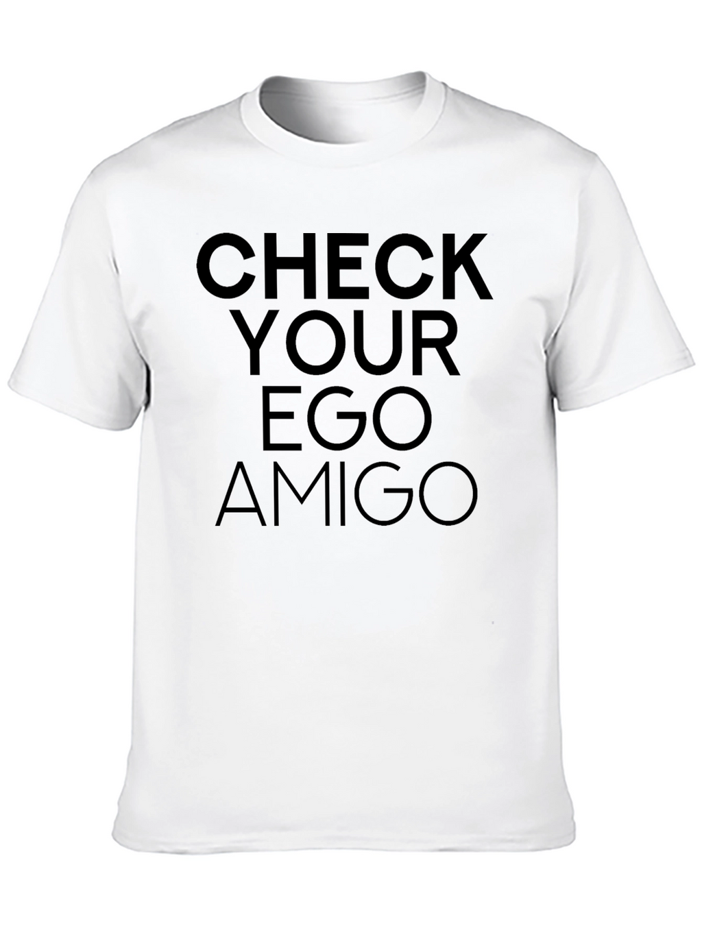 Check Your Ego Amigo Tee - Mens Black T-Shirt