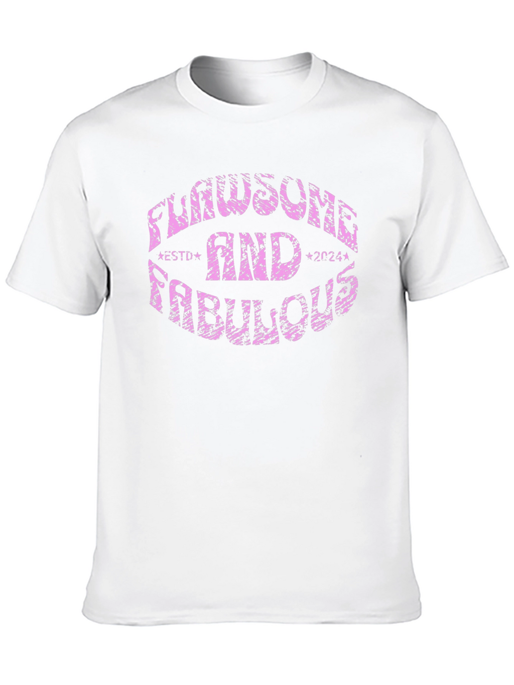 Flawsome and Fabulous T-Shirt