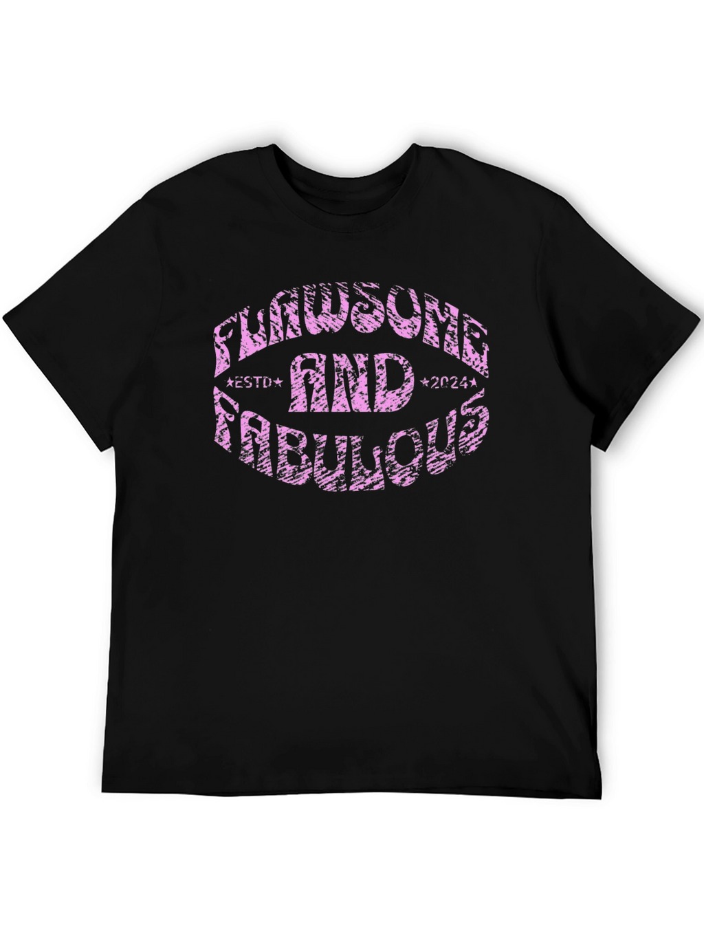 Flawsome and Fabulous T-Shirt