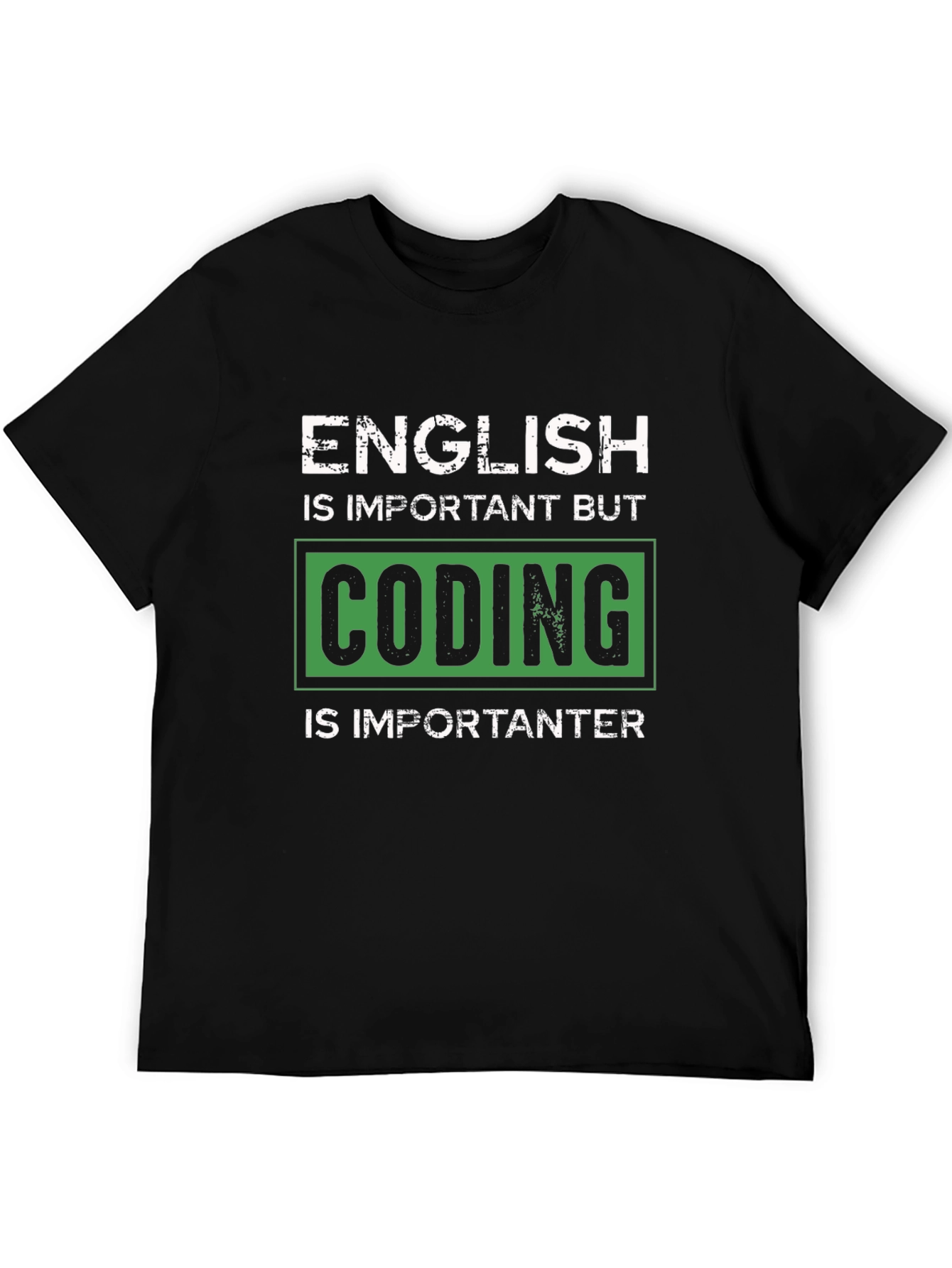 Coding Is Importanter Graphic T-Shirt