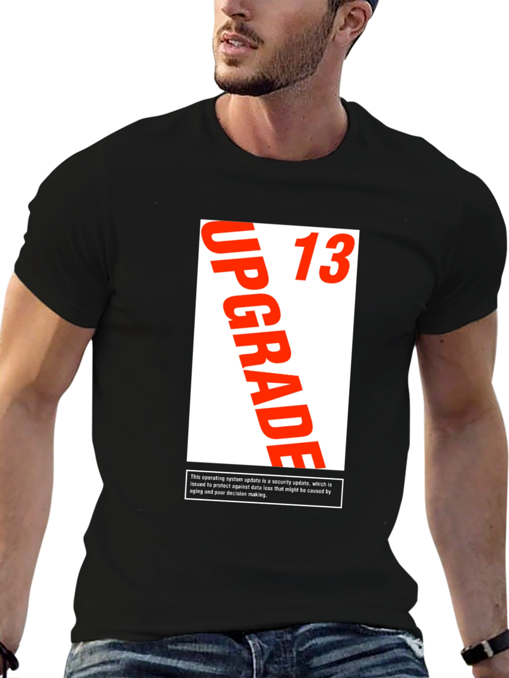 Upgrade 13 T-Shirt - Security Update