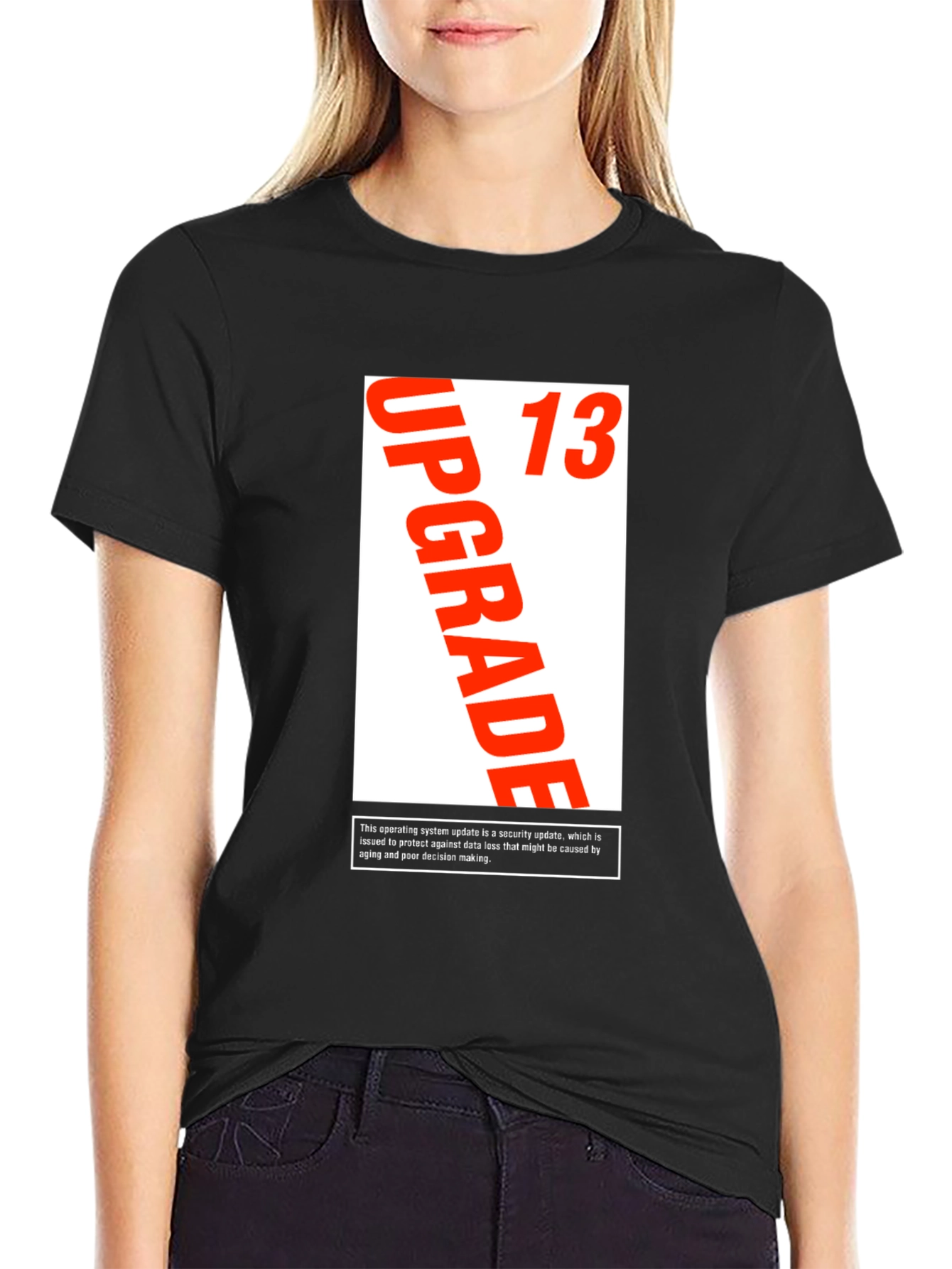 Upgrade 13 T-Shirt - Security Update