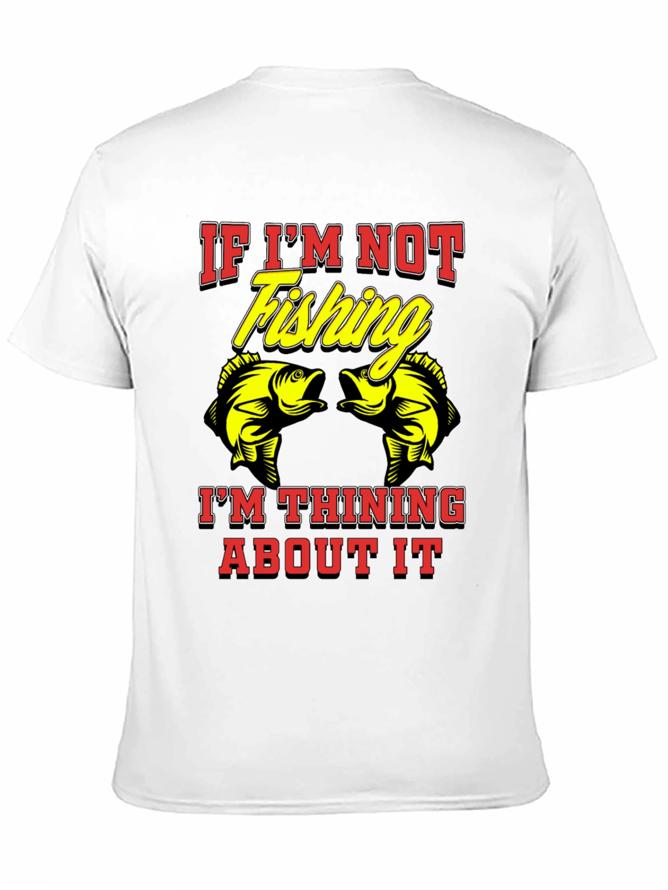 Fishing T-Shirt - If Im Not Fishing Graphic Tee