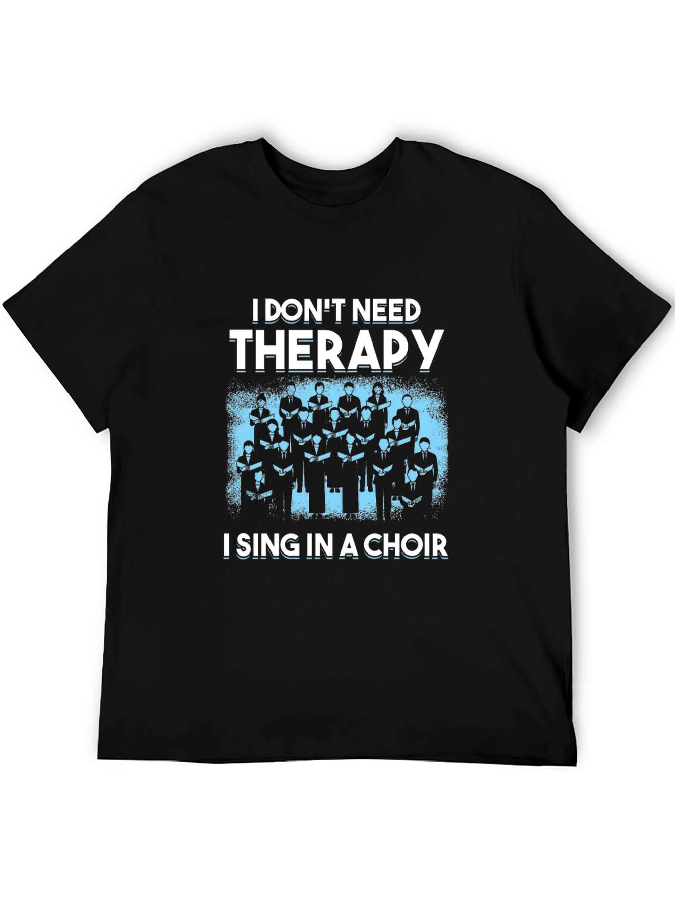 Choir Singing T-Shirt - Therapy Alternative Tee