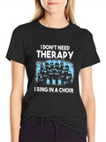 Choir Singing T-Shirt - Therapy Alternative Tee