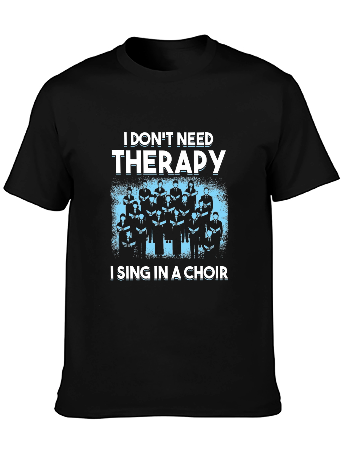 Choir Singing T-Shirt - Therapy Alternative Tee