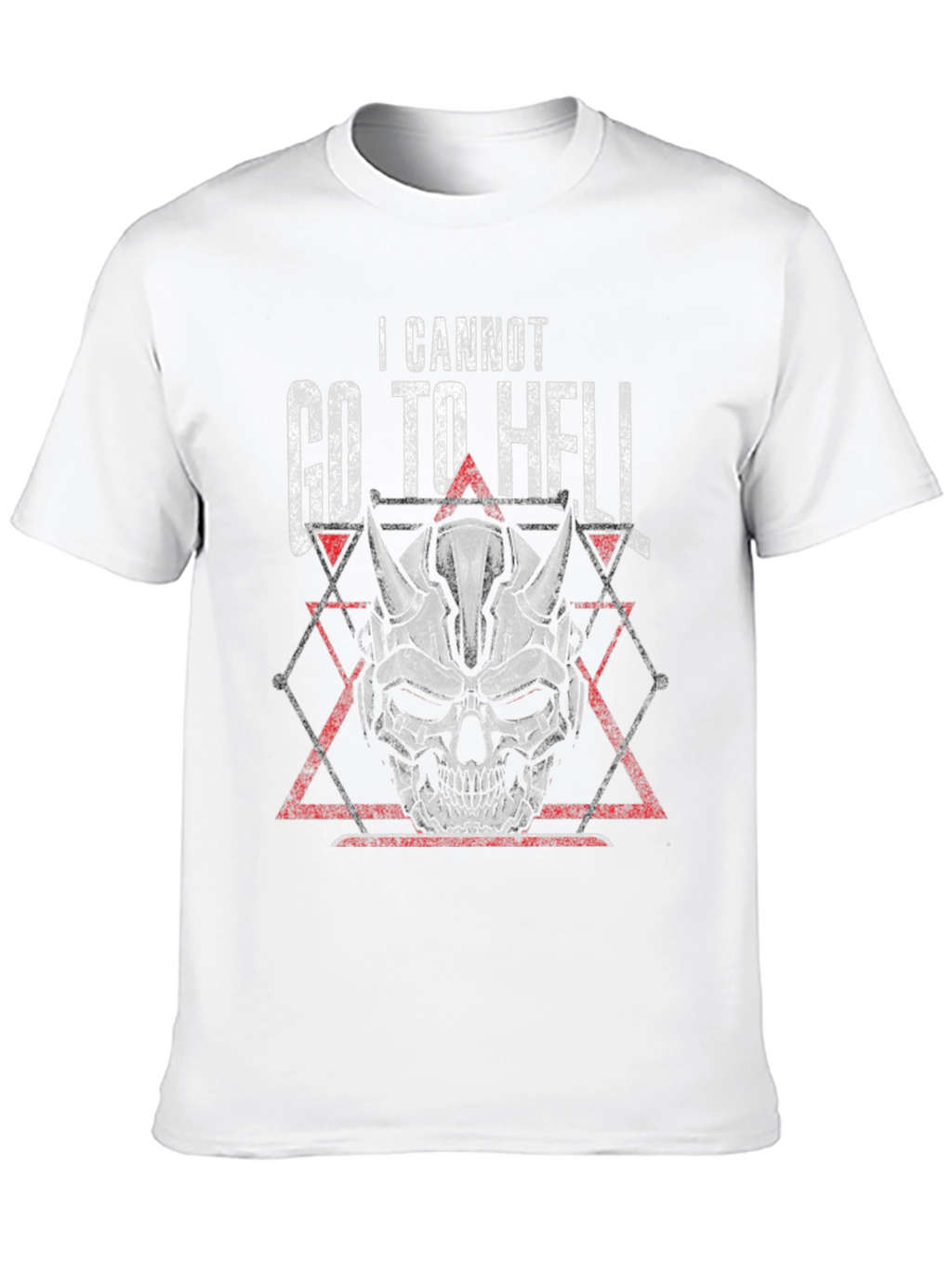 I Cannot Go To Hell Skull T-Shirt