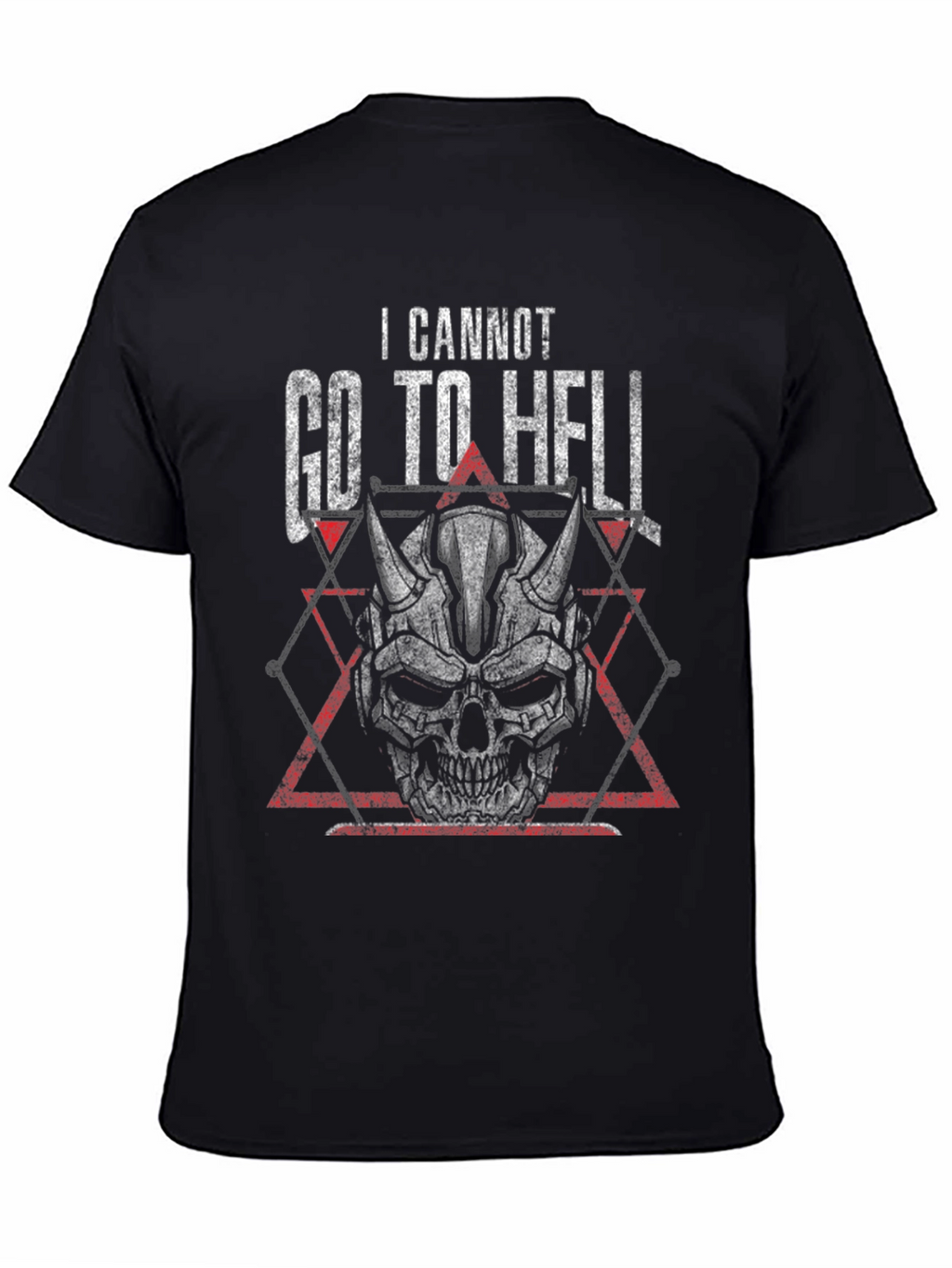 I Cannot Go To Hell Skull T-Shirt