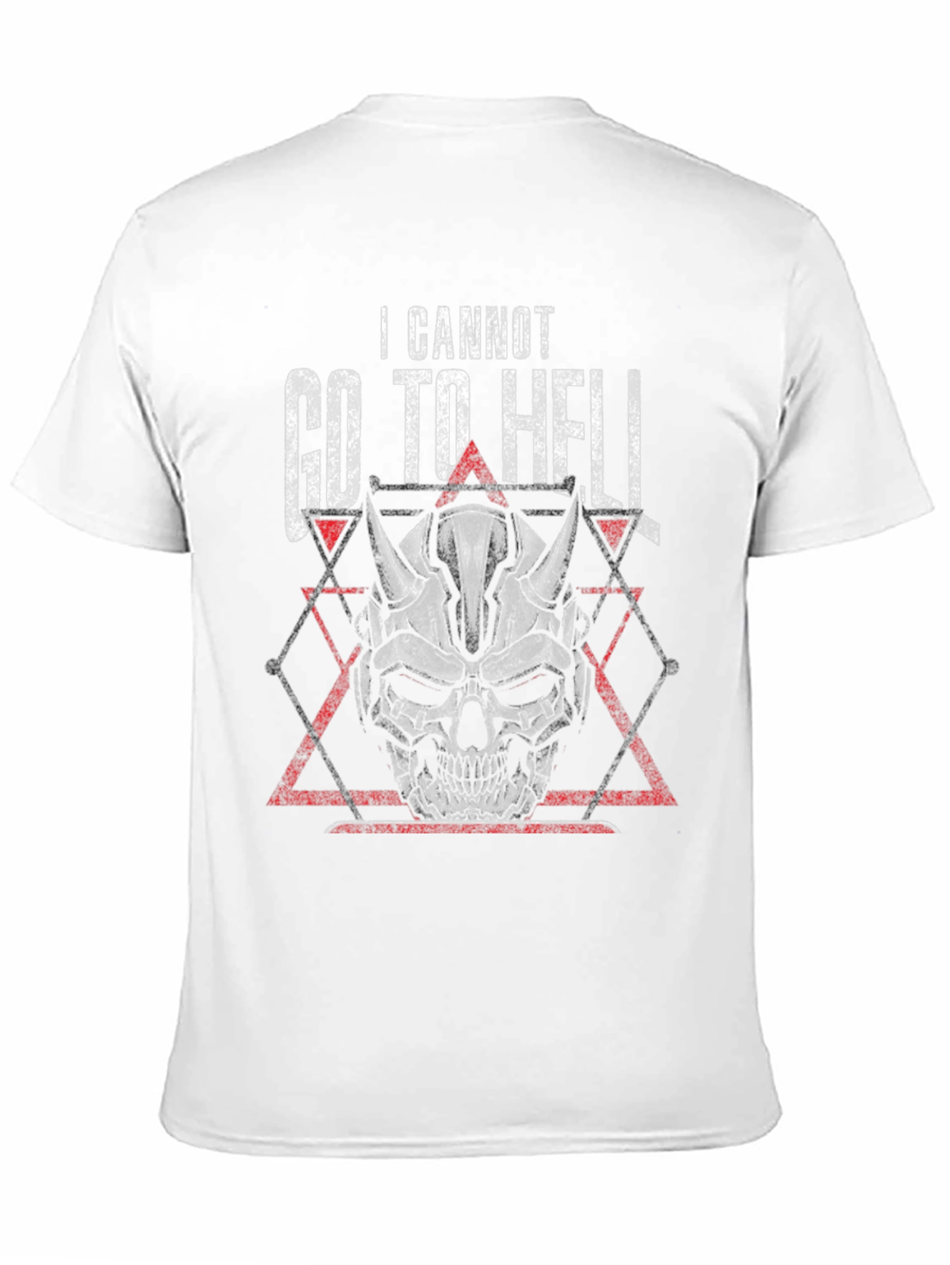 I Cannot Go To Hell Skull T-Shirt