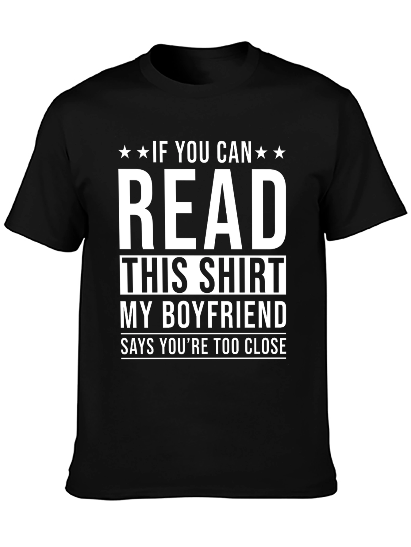 Funny Boyfriend T-Shirt: Read This Shirt!