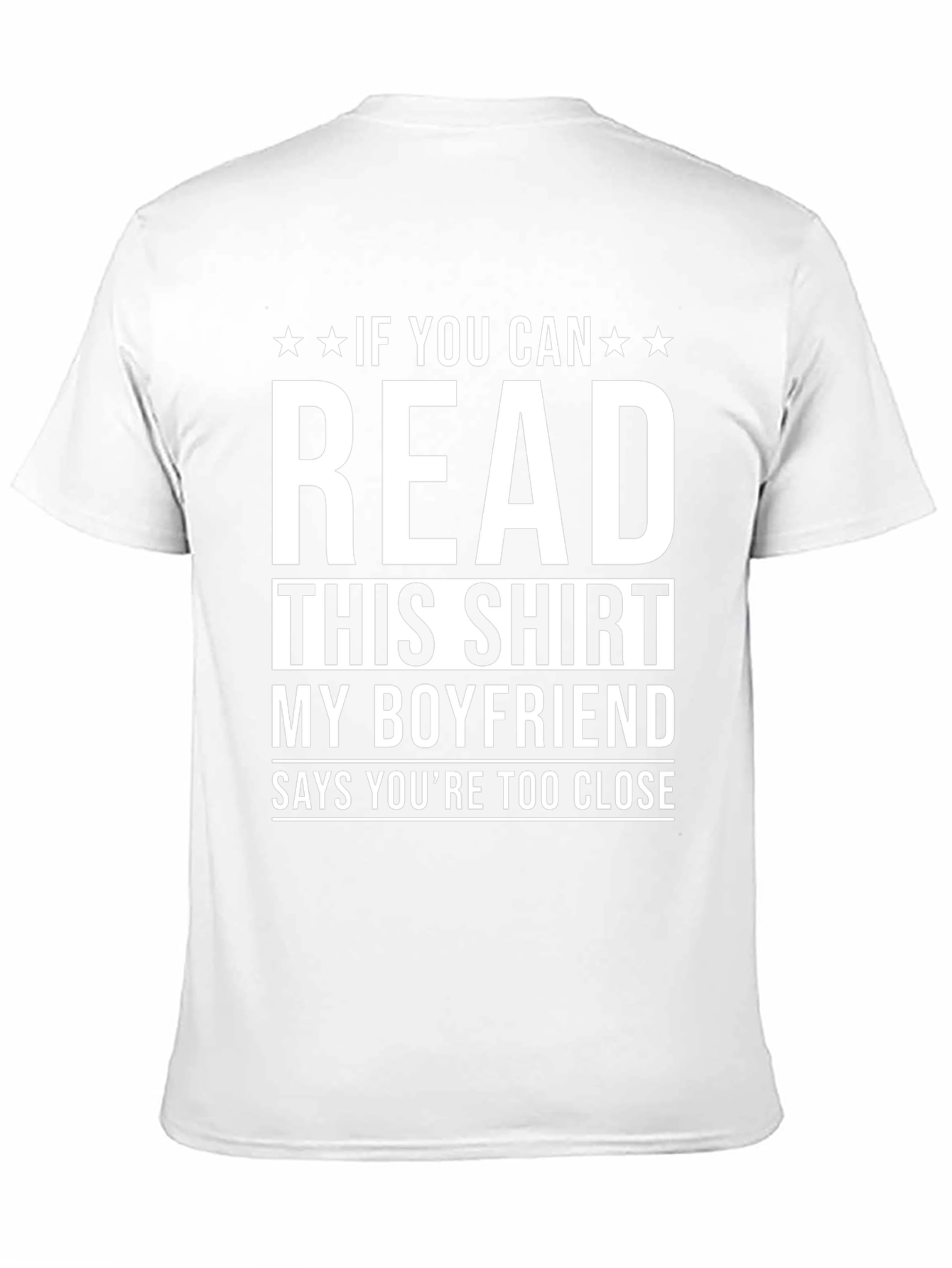 Funny Boyfriend T-Shirt: Read This Shirt!